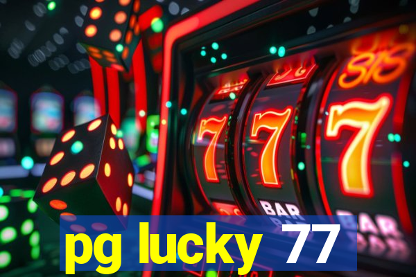 pg lucky 77